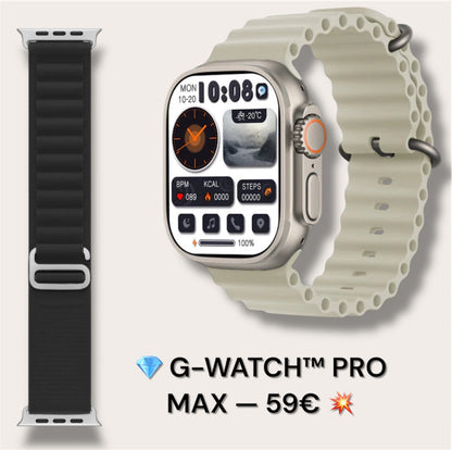 💎 G-WATCH™ PRO MAX ÉDITION 💥