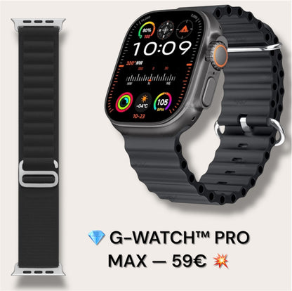 💎 G-WATCH™ PRO MAX ÉDITION 💥